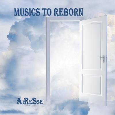 musics to reborn